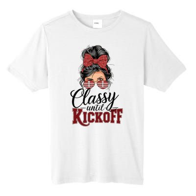 Classy Until Kickoff American Football Mom Tall Fusion ChromaSoft Performance T-Shirt