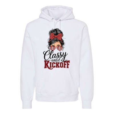 Classy Until Kickoff American Football Mom Premium Hoodie