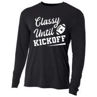 Classy Until Kickoff Funny Fantasy Football Heart Cooling Performance Long Sleeve Crew