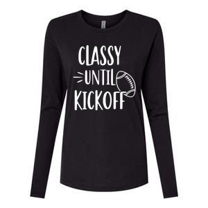 Classy Until Kickoff Funny Football Womens Cotton Relaxed Long Sleeve T-Shirt