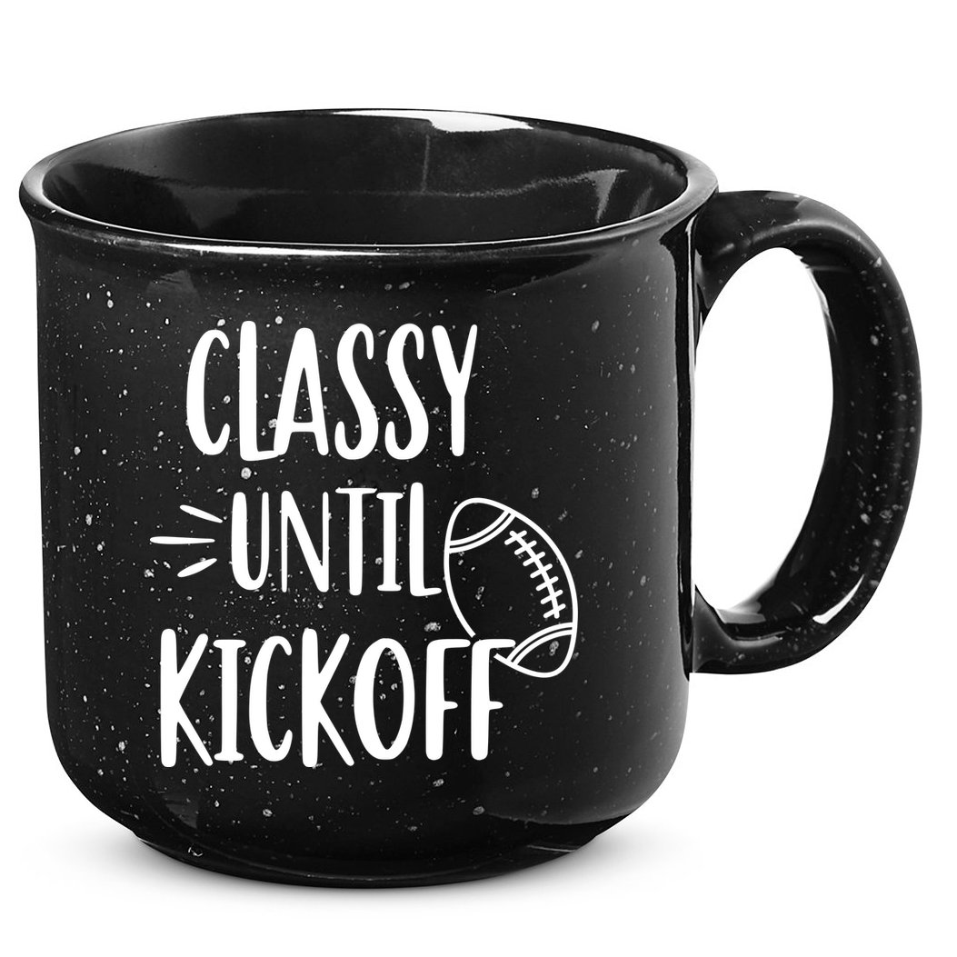 Classy Until Kickoff Funny Football 15oz Campfire Ceramic Mug