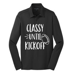 Classy Until Kickoff Funny Football Silk Touch Performance Long Sleeve Polo