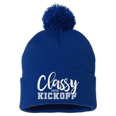 Classy Until Kickoff Crazy Sports Team Fan Gift Pom Pom 12in Knit Beanie