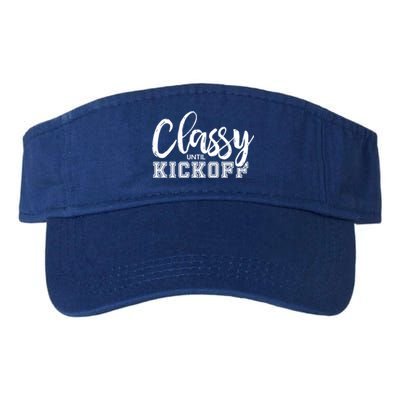 Classy Until Kickoff Crazy Sports Team Fan Gift Valucap Bio-Washed Visor