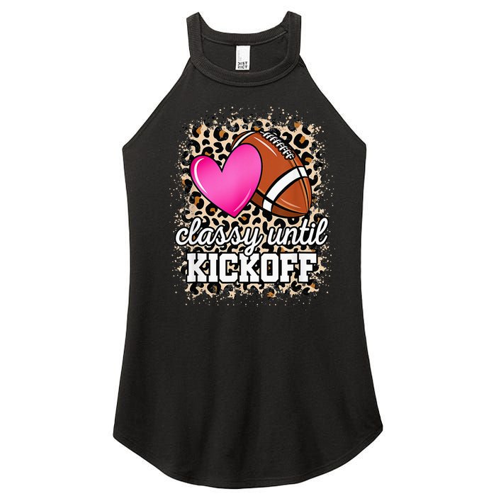 Classy Until Kickoff American Football Lover Game Day Women’s Perfect Tri Rocker Tank