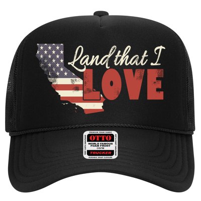 California Usa Land That I Love Patriotic July 4th Gift Trucker Hat