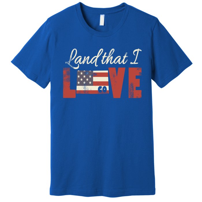 Colorado Usa Land That I Love Patriotic Gift Premium T-Shirt