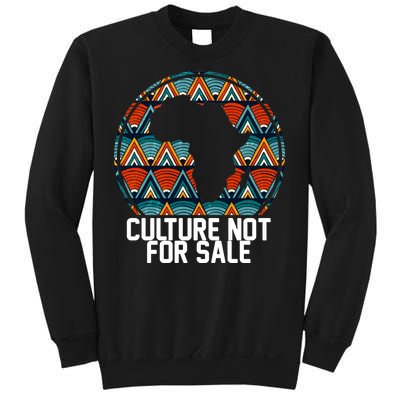 Culture Not For Sale Black History African Pride Sweatshirt