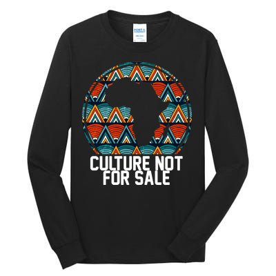 Culture Not For Sale Black History African Pride Tall Long Sleeve T-Shirt