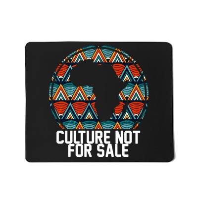 Culture Not For Sale Black History African Pride Mousepad