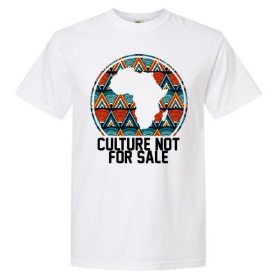 Culture Not For Sale Black History African Pride Garment-Dyed Heavyweight T-Shirt