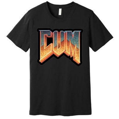 Cum Doom Premium T-Shirt