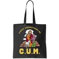 Official Christ Understands Me CUM Tote Bag