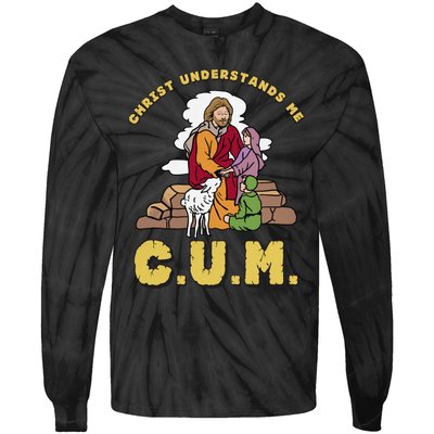 Official Christ Understands Me CUM Tie-Dye Long Sleeve Shirt