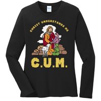 Official Christ Understands Me CUM Ladies Long Sleeve Shirt