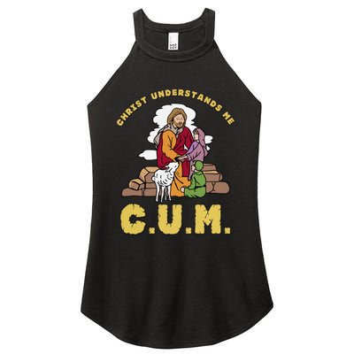 Official Christ Understands Me CUM Women's Perfect Tri Rocker Tank