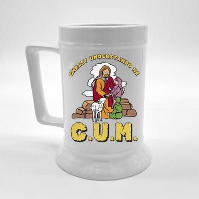 Official Christ Understands Me CUM Beer Stein