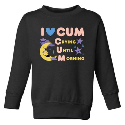 Crying Until Morning Toddler Sweatshirt