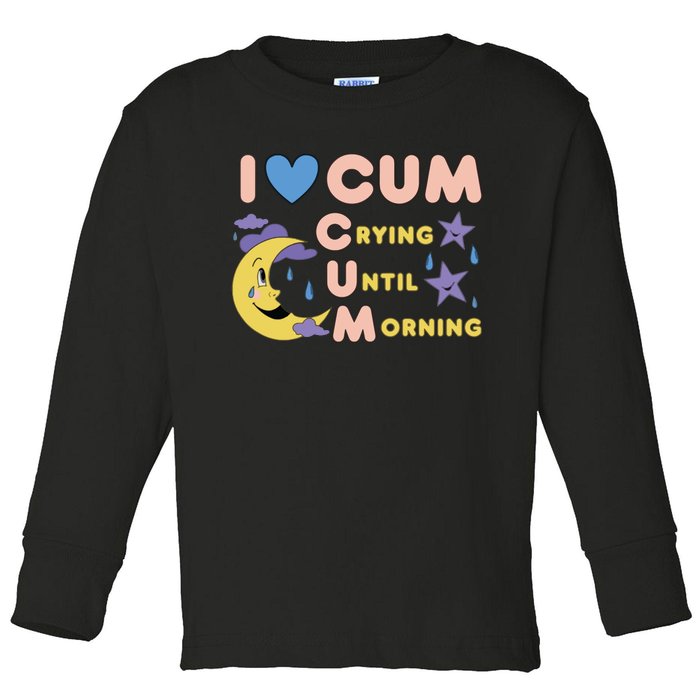 Crying Until Morning Toddler Long Sleeve Shirt