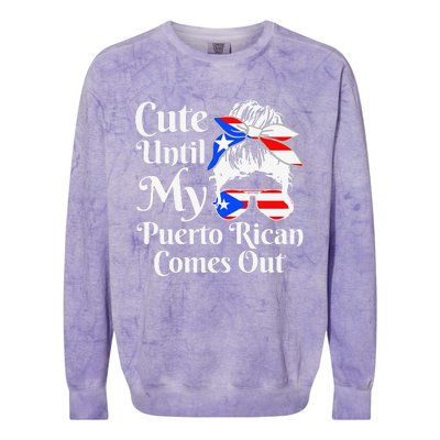 Cute Until My Puerto Rican Comes Out Funny Puerto Rico Colorblast Crewneck Sweatshirt