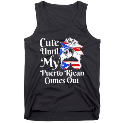 Cute Until My Puerto Rican Comes Out Funny Puerto Rico Tank Top