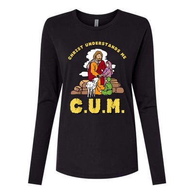 Christ Understands Me CUM Womens Cotton Relaxed Long Sleeve T-Shirt