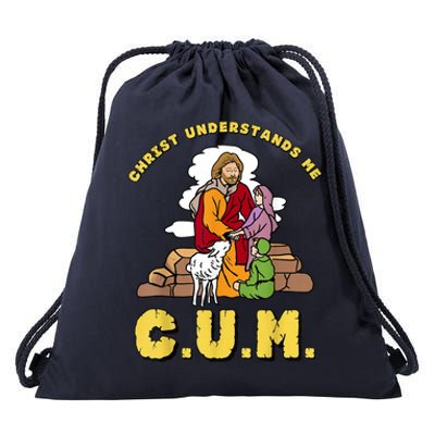 Christ Understands Me CUM Drawstring Bag