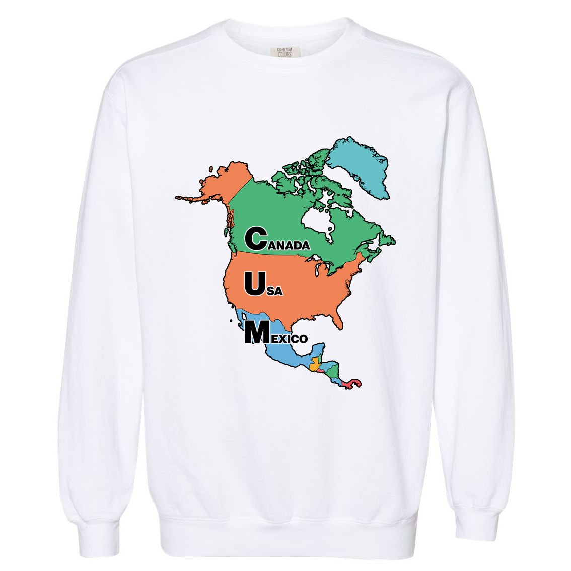 Canada Usa Mexico Cum Map Garment-Dyed Sweatshirt