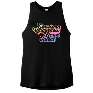 Charisma Uniqueness Nerve Talent Drag Race Queen Ladies PosiCharge Tri-Blend Wicking Tank