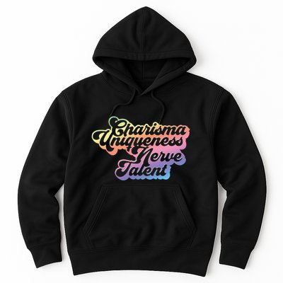 Charisma Uniqueness Nerve Talent Drag Race Queen Hoodie