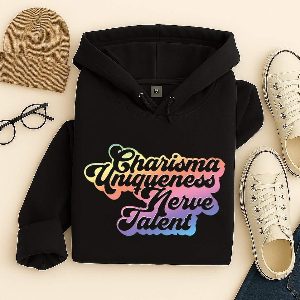 Charisma Uniqueness Nerve Talent Drag Race Queen Hoodie