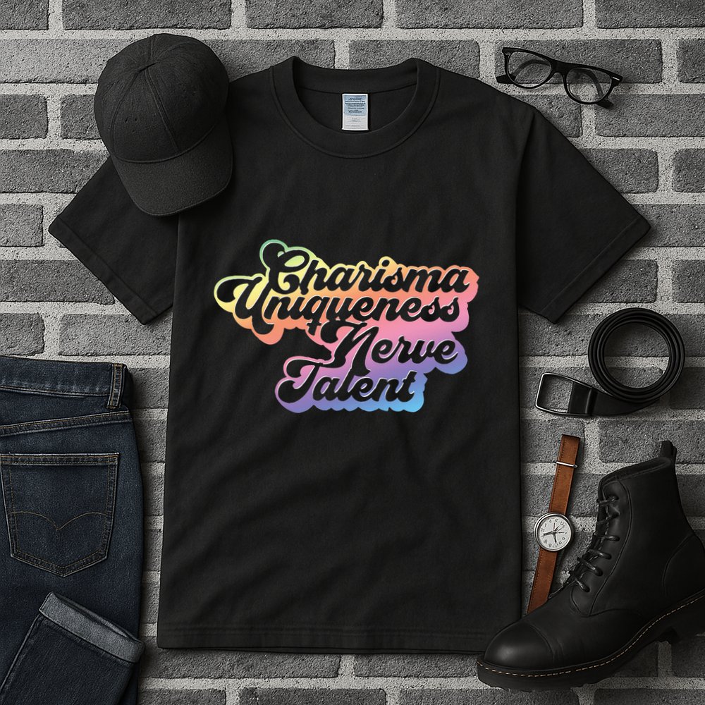 Charisma Uniqueness Nerve Talent Drag Race Queen Tall T-Shirt