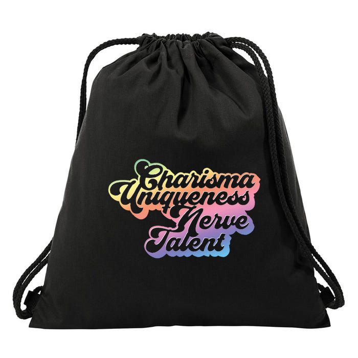 Charisma Uniqueness Nerve Talent Drag Race Queen Drawstring Bag