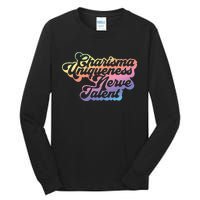 Charisma Uniqueness Nerve Talent Drag Race Queen Tall Long Sleeve T-Shirt