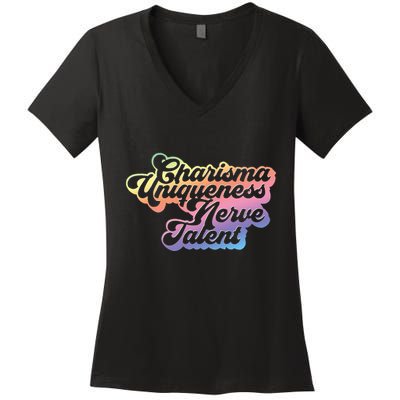 Charisma Uniqueness Nerve Talent Drag Race Queen Women's V-Neck T-Shirt