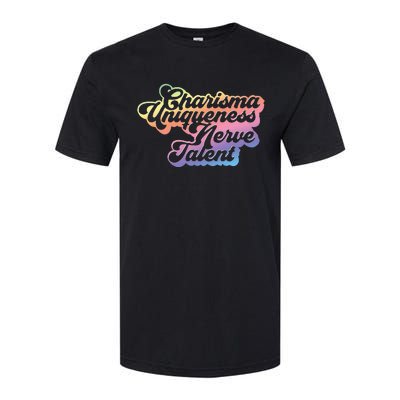 Charisma Uniqueness Nerve Talent Drag Race Queen Softstyle® CVC T-Shirt