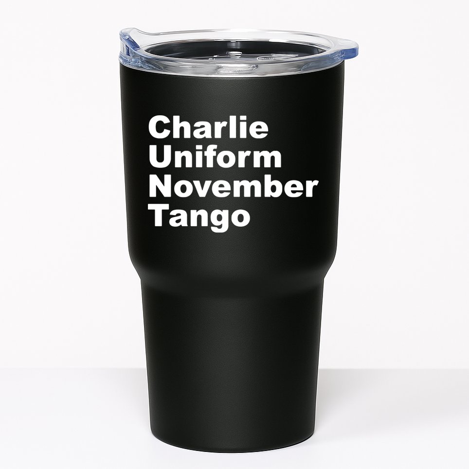 Charlie Uniform November Tango Tumbler
