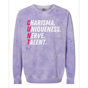 Charisma Uniqueness Nerve Talent Drag Race Queen Quote Colorblast Crewneck Sweatshirt