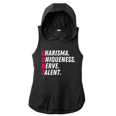 Charisma Uniqueness Nerve Talent Drag Race Queen Quote Ladies PosiCharge Tri-Blend Wicking Draft Hoodie Tank