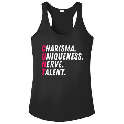 Charisma Uniqueness Nerve Talent Drag Race Queen Quote Ladies PosiCharge Competitor Racerback Tank