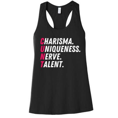 Charisma Uniqueness Nerve Talent Drag Race Queen Quote Women's Racerback Tank