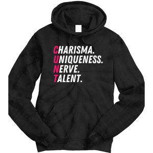 Charisma Uniqueness Nerve Talent Drag Race Queen Quote Tie Dye Hoodie