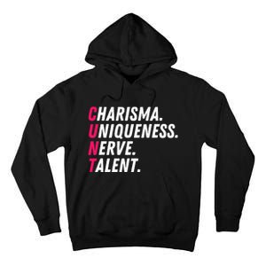 Charisma Uniqueness Nerve Talent Drag Race Queen Quote Tall Hoodie