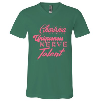 Charisma Uniqueness Nerve And Talent V-Neck T-Shirt