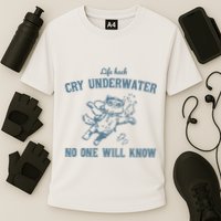 Cry Underwater No One Will Know Retro Performance Shirt