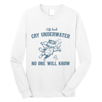 Cry Underwater No One Will Know Retro Long Sleeve Shirt