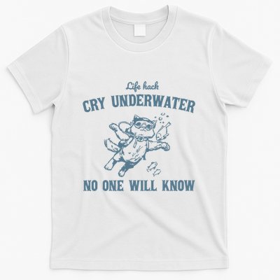 Cry Underwater No One Will Know Retro T-Shirt