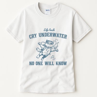 Cry Underwater No One Will Know Retro Tall T-Shirt
