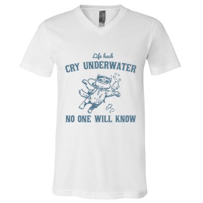Cry Underwater No One Will Know Retro V-Neck T-Shirt