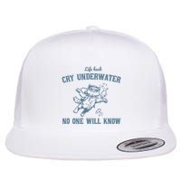 Cry Underwater No One Will Know Retro Flat Bill Trucker Hat